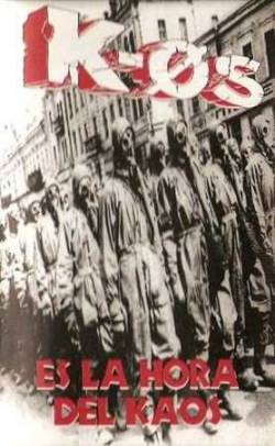 K-ØS : Es la Hora del Kaos K-ØS : Es la Hora del Kaos